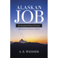 Alaskan Job: The Disciplined Pursuit of Greatness