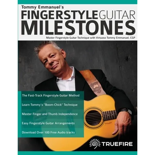 Tommy Emmanuel's Fingerstyle Guitar Milestones