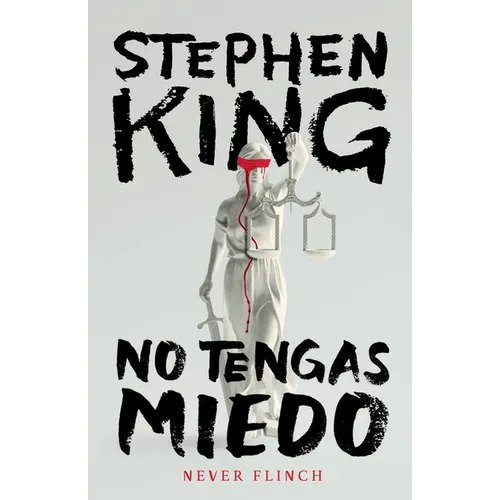 Never Flinch (No Tengas Miedo) Spanish Edition