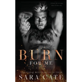 Burn for Me