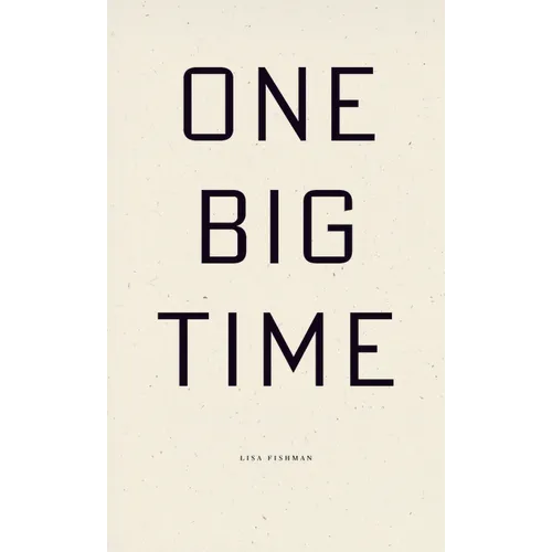 One Big Time