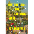Instructions for Traveling West: Poems