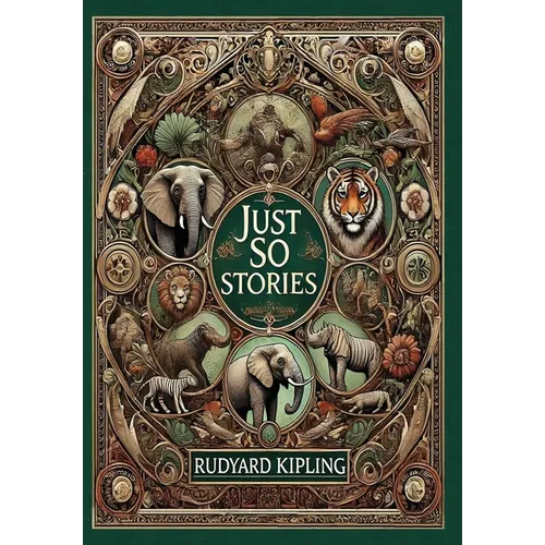 Just So Stories (Collector's Edition) (Illustrated) (Laminated Hardback with Jacket)