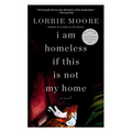 I Am Homeless If This Is Not My Home
