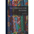 The Struggle for Algeria