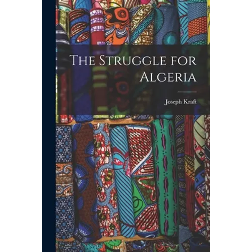 The Struggle for Algeria