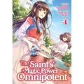 The Saint's Magic Power Is Omnipotent (Light Novel) Vol. 4