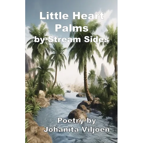 Little Heart Palms by Stream Sides
