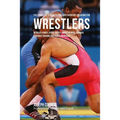 The Complete Strength Training Workout Program for Wrestlers: Increase power, speed, agility, and resistance through strength training and proper nutr