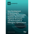 New Development of Neutrosophic Probability, Neutrosophic Statistics, Neutrosophic Algebraic Structures, and Neutrosophic Plithogenic Optimizations