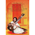 The Journey of the Sitar in Indian Classical Music: Origin, History, and Playing Styles
