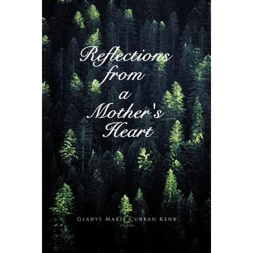 Reflections from a Mother's Heart