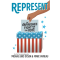 Represent: The Unfinished Fight for the Vote