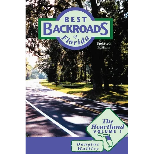Best Backroads of Florida: The Heartland