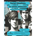 Social situations for adolescents with ASD: 60 different stories for resolving issues