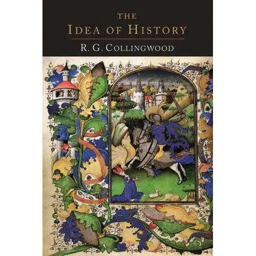 The Idea of History [1946 Edition]