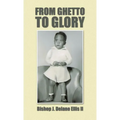 From Ghetto to Glory