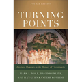 Turning Points: Decisive Moments in the History of Christianity
