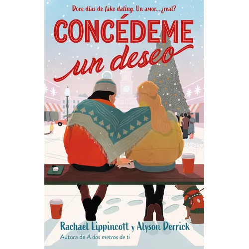 Concédeme Un Deseo. Doce Días de Fake Dating. Un Amor ¿Real? / Make My Wish Come True