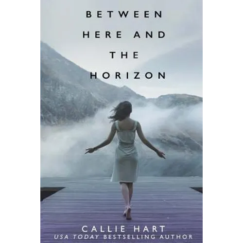Between Here and the Horizon