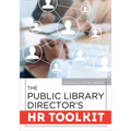 The Public Library Director's HR Toolkit