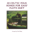 20 Celtic Folk Songs for Easy Flute Duet