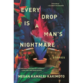 Every Drop Is a Man's Nightmare