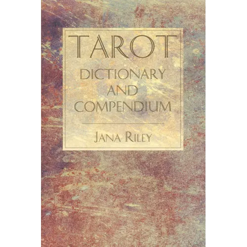 Tarot Dictionary and Compendium