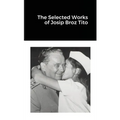 The Selected Works of Josip Broz Tito
