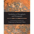 Symbolism of Petroglyphs and Pictographs Near Mountainair, New Mexico, the Gateway to Ancient Cities