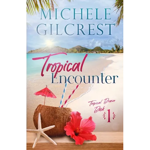 Tropical Encounter (Tropical Breeze Book 1)