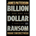 Billion-Dollar Ransom: A Thriller