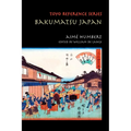 Bakumatsu Japan: Travels through a Vanishing World