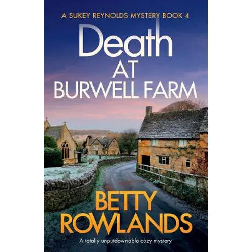 Death at Burwell Farm: A totally unputdownable cozy mystery