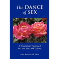 The Dance of Sex: A Dreambody Approach to Love, Sex and Intimacy