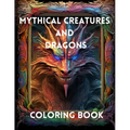 Mythical Creatures and Dragons: Coloring Book
