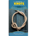 Essential Knots: Secure Your Gear When Camping, Hiking, Fishing, and Playing Outdoors