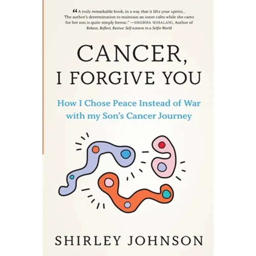 Cancer I Forgive You