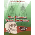 The Human Bone Anatomy Coloring Book