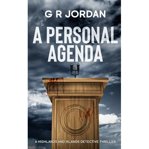 A Personal Agenda: A Highland and Islands Detective Thriller