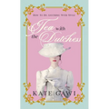 Tea with the Dutchess: How to do anything with style