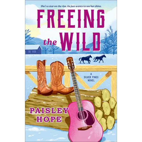 Freeing the Wild: A Silver Pines Novel