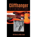 Cliffhanger: The Life and Times of Jet Harris