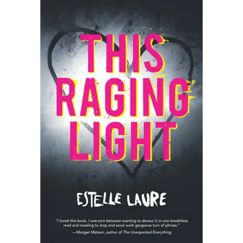 This Raging Light