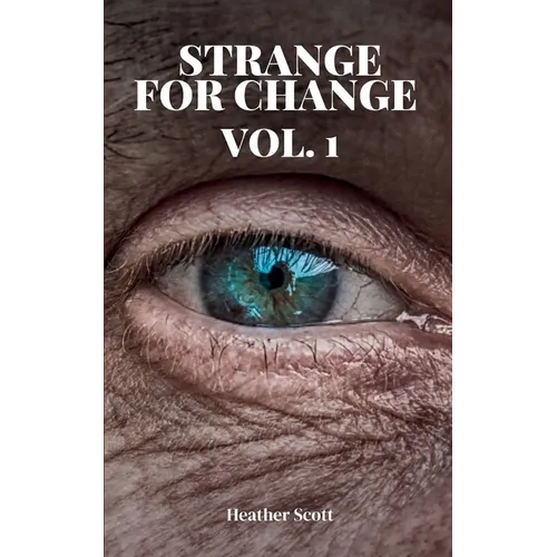 Strange For Change Vol. 1