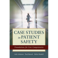 Case Studies in Patient Safety: .
