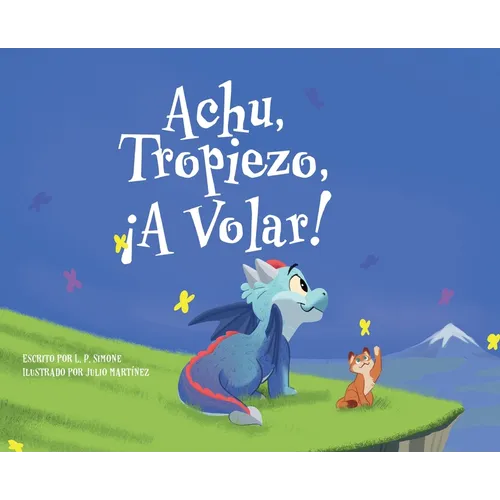Achu, Tropiezo, ¡A Volar!