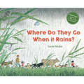 Where Do They Go When It Rains?