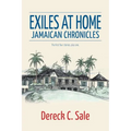 Exiles at Home: Jamaican Chronicles