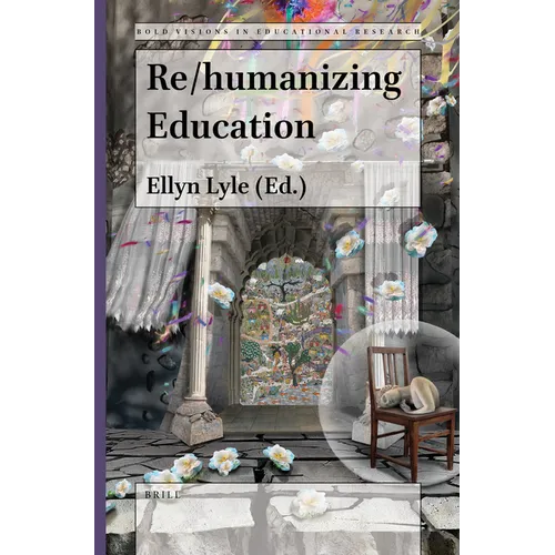 Re/Humanizing Education